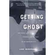 Getting Ghost by Bergmann, Luke, 9781595581396
