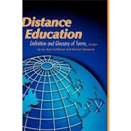 Distance Education : Definitions and Glossary of Terms by Schlosser, Lee Ayers; Simonson, Michael; Hudgins, Terry L., 9781607521396