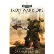 Iron Warriors: The Omnibus by Graham McNeill, 9781849701396