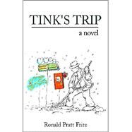 Tink's Trip : A Novel by FRITZ RONALD PRATT, 9780738841397