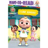 I Like School! Ready-to-Read Ready-to-Go! by Testa, Maggie, 9781665931397