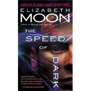 The Speed of Dark by MOON, ELIZABETH, 9780345481399