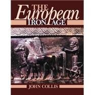 The European Iron Age by Collis,John, 9780415151399