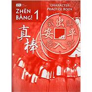 Zhen Bang! Level 1, Character Practice Book by EMC, 9780821981399