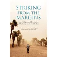 Striking from the Margins by Al-Azmeh, Aziz; Al-bagdadinadia; Hasan, Harith; Akdedian Harout, 9780863561399