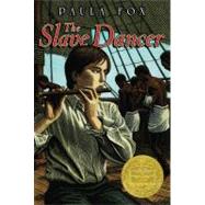 The Slave Dancer by Fox, Paula, 9781416971399