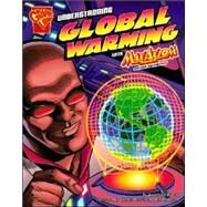 Understanding Global Warming with Max Axiom, Super Scientist by Biskup, Agnieszka, 9781429601399