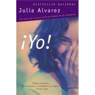 Yo! (Spanish Language Edition) by Alvarez, Julia, 9780452281400