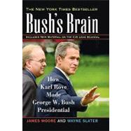Bush's Brain by James Moore; Wayne Slater, 9780471471400