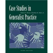 Case Studies in Generalist Practice by Rivas, Robert F.; Hull, Jr., Grafton H., 9780534521400