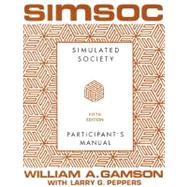 SIMSOC: Simulated Society, Participant's Manual Fifth Edition (Participant's Manual) by Gamson, William A.; Peppers, Larry G., 9780684871400