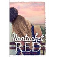 Nantucket Red by Howland, Leila, 9781423161400