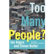Too Many People? by Angus, Ian; Butler, Simon; Hartmann, Betsy; Kovel, Joel, 9781608461400