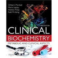 Clinical Biochemistry: Metabolic and Clinical Aspects by Marshall, William J., Ph.D., 9780702051401