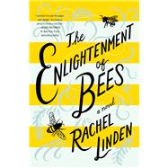 The Enlightenment of Bees by Linden, Rachel, 9780785221401
