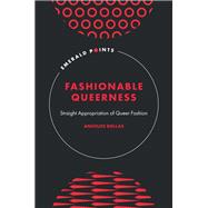 Fashionable Queerness by Angelos Bollas, 9781836081401