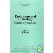 Environmental Toxicology by Rose; J, 9789056991401