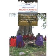 Knowing Nature by Goldman, Mara J.; Nadasdy, Paul; Turner, Matthew D., 9780226301402