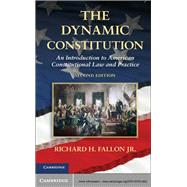 The Dynamic Constitution by Fallon, Richard H., Jr., 9781107021402
