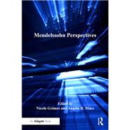 Mendelssohn Perspectives by Grimes,Nicole, 9781138261402