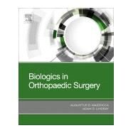 Biologics in Orthopaedic Surgery by Mazzocca, Augustus D.; Lindsay, Adam, 9780323551403