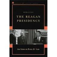 Debating the Reagan Presidency by Ehrman, John; Flamm, Michael W., 9780742561403