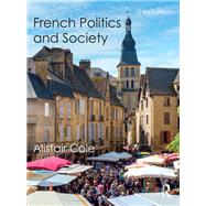 French Politics and Society by Cole; Alistair, 9781138941403