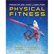 Principles and Labs for Physical Fitness by Hoeger, Wener; Hoeger, Sharon, 9781305251403