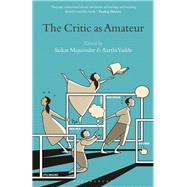 The Critic As Amateur by Majumdar, Saikat; Vadde, Aarthi, 9781501341403