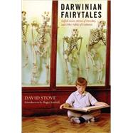 Darwinian Fairytales by Stove, David, 9781594031403
