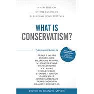 What Is Conservatism? by Meyer, Frank S.; Goldberg, Jonah, 9781610171403