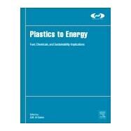 Plastics to Energy by Al-salem, Sultan, 9780128131404