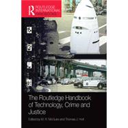 The Routledge Handbook of Technology, Crime and Justice by McGuire & Holt, 9780367581404