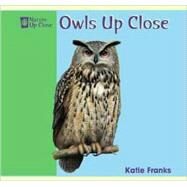 Owls Up Close by Franks, Katie, 9781404241404