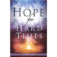 Hope for Hard Times by Devega, Magrey R.; Welch, Clara, 9781501881404