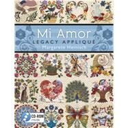 Mi Amor Legacy Appliqu by Heinisch, Margarete, 9781604601404