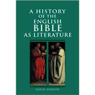 A History of the English Bible As Literature by David Norton, 9780521771405