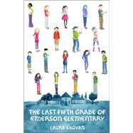 The Last Fifth Grade of Emerson Elementary by Shovan, Laura, 9780553521405