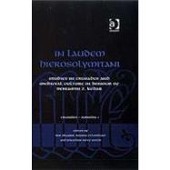 In Laudem Hierosolymitani: Studies in Crusades and Medieval Culture in Honour of Benjamin Z. Kedar by Ellenblum,Ronnie, 9780754661405