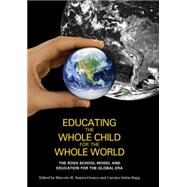 Educating the Whole Child for the Whole World by Sattin-Bajaj, Carolyn, 9780814741405