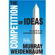 The Competition of Ideas by Murray Weidenbaum, 9781315131405