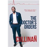 The Doctor's Orders by Cullinan, Heidi, 9781641081405