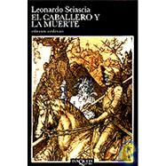 El Caballero Y LA Muerte by Sciascia, Leonardo, 9788472231405