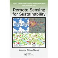Remote Sensing for Sustainability by Weng, Qihao, 9780367871406
