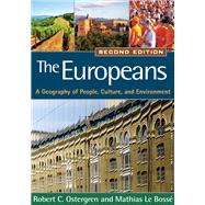 The Europeans A Geography of People, Culture, and Environment by Ostergren, Robert C.; Le Boss, Mathias, 9781609181406