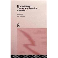 Dramatherapy: Theory and Practice, Volume 3 by Jennings; Sue, 9780415131407