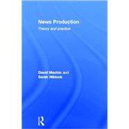 News Production: Theory and Practice by Niblock; Sarah, 9780415371407