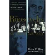 Roosevelts An American Saga by Collier, Peter, 9780684801407