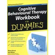 Cognitive Behavioural Therapy Workbook for Dummies by Branch, Rhena; Willson, Rob, 9781119951407