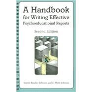 A Handbook for Writing Effective Psychoeducational Reports by Bradley-Johnson, Sharon; Johnson, C. Merle, Ph.D., 9781416401407